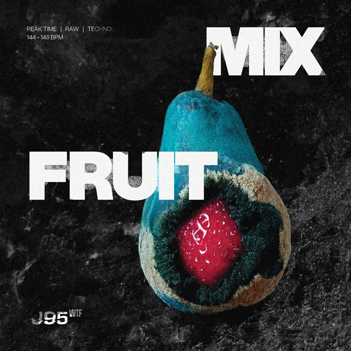 Fruitmix – J95.WTF